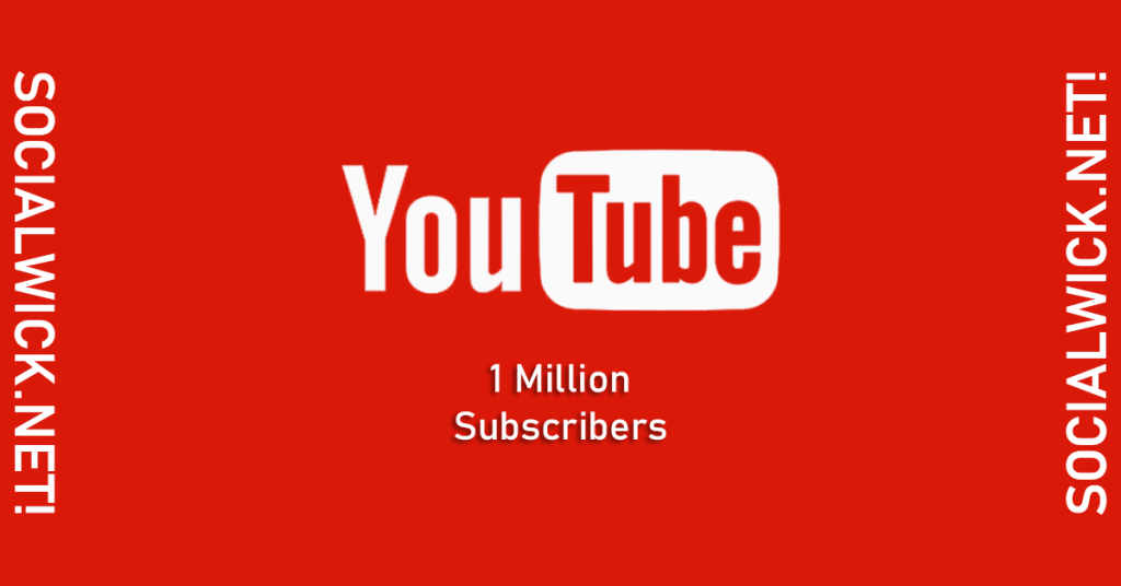 Buy 1 Million YouTube Subscribers to Enhance Your Social Media Presence