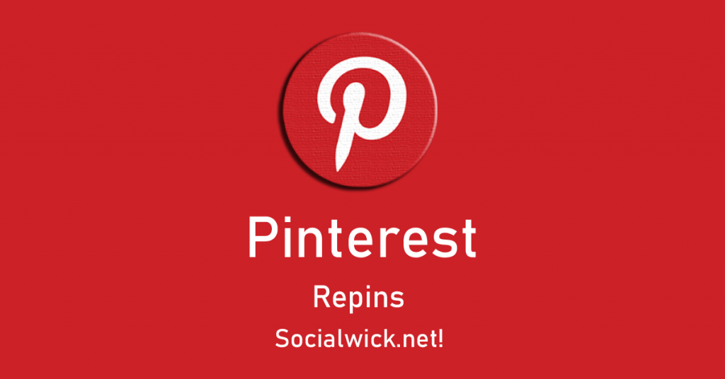 Buy Pinterest Repins and Boost Your Pinterest Presence with Socialwick.net!