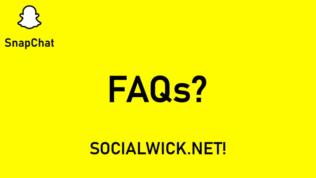 Buy Snapchat Subscribers Frequently Asked Questions (FAQs)
