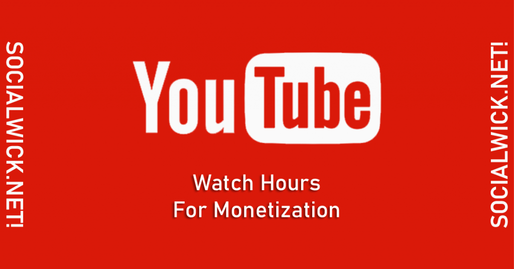 Buy YouTube Watch Hours from Socialwick.net