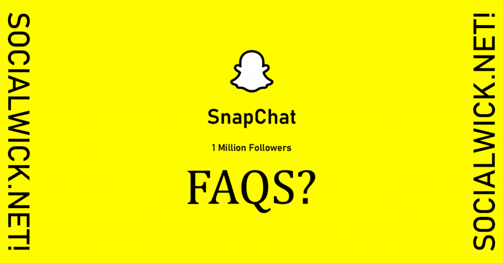 FAQS to Buy 1 Million Snapchat Followers