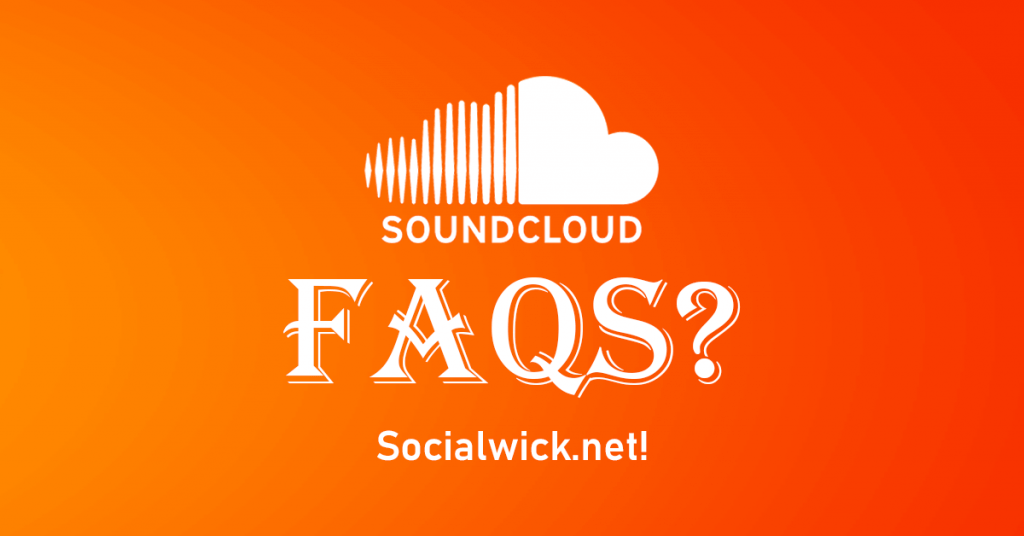 FAQS to Buy SoundCloud Downloads