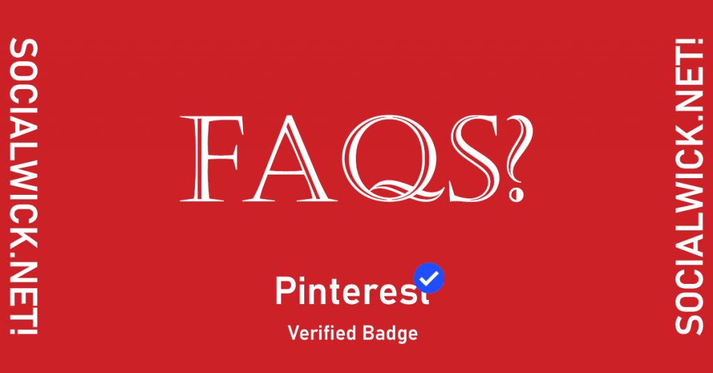 FAQs Get Pinterest Verified Badge