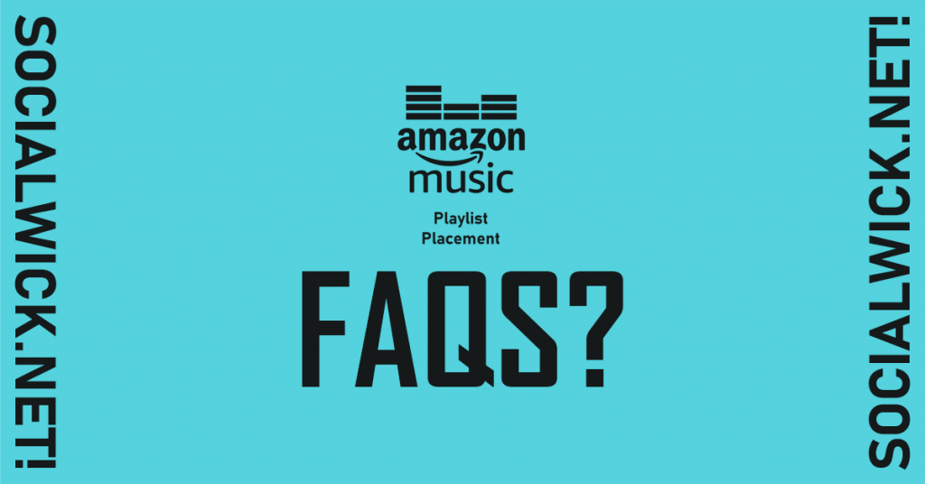 FAQs to Buy Amazon Music Playlist Placement