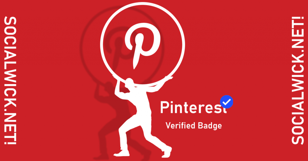 Get Pinterest Verified Badge service from Socialwick.net