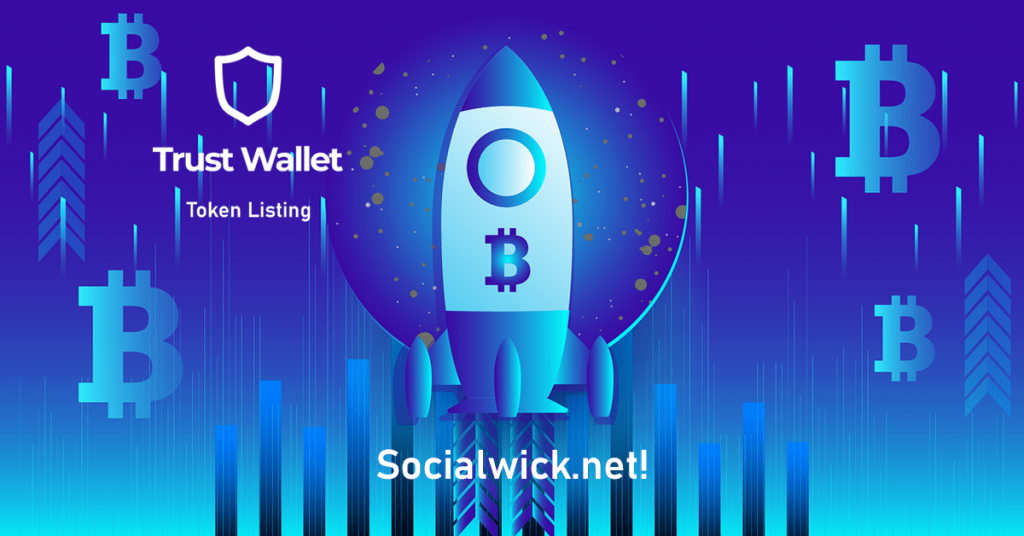 The role of Socialwick.net to get Token List On Trust Wallet!