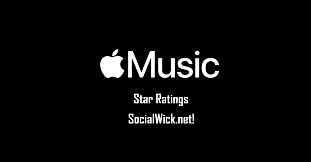 Buy Apple Music Star Ratings from SocialWick.net to Enhance Your Apple Music Presence