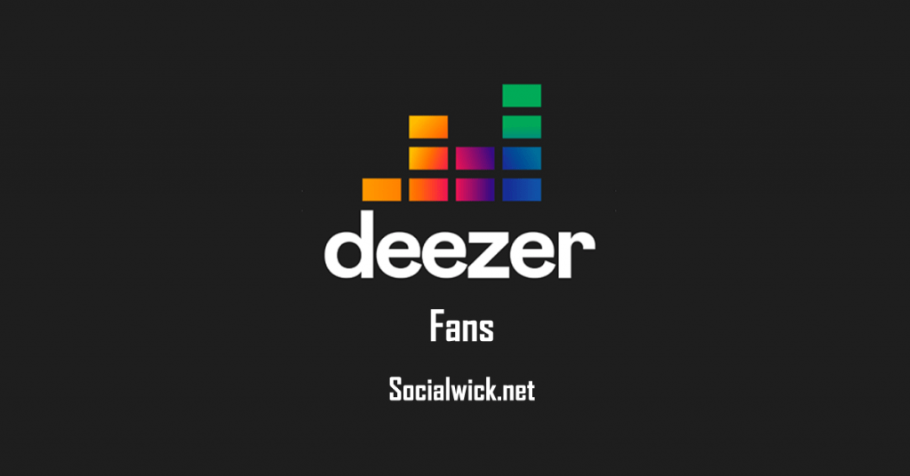 Buy Deezer Fans and Boost Your Music Career with SocialWick.net