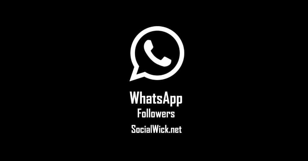 Buy WhatsApp Followers for Instant Credibility