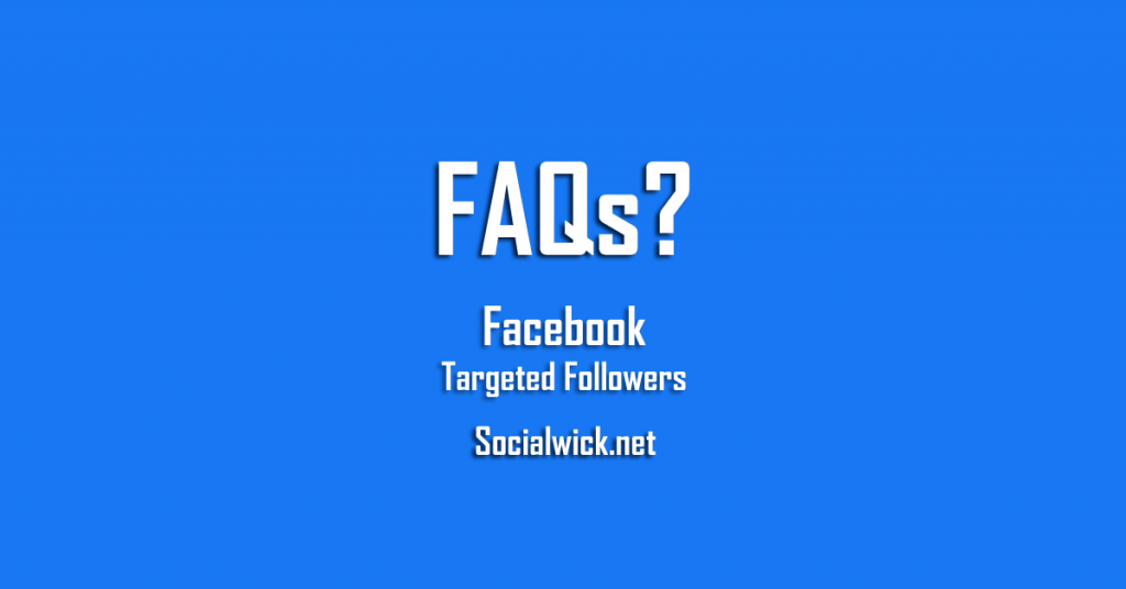(FAQs) to Buy Facebook Followers Targeted