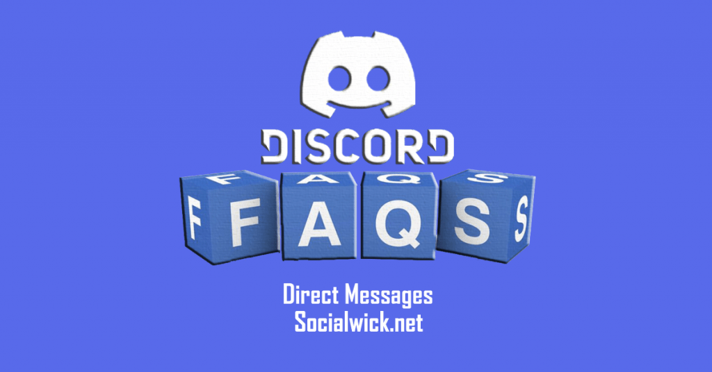 Frequently Asked Questions (FAQs) to Buy Discord Direct Messages