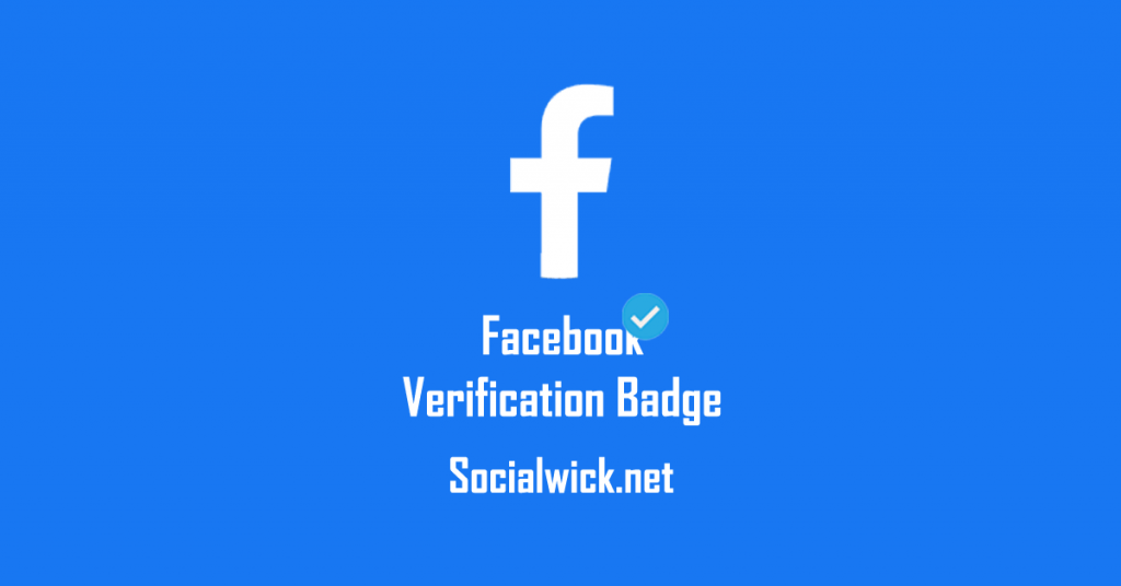 Get Facebook Verification Badge with SocialWick.net