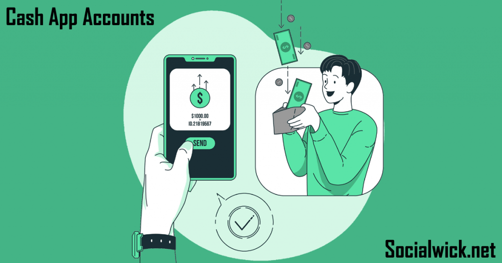 Buy Cash App Accounts Safely and Securely on SocialWick.net