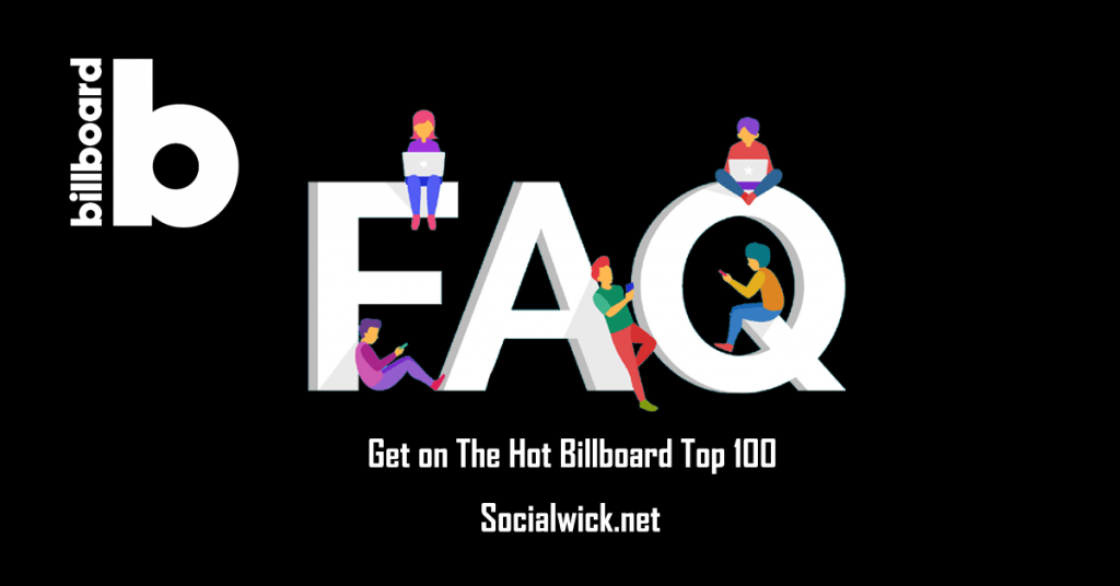 (FAQs) to Buy Get on The Hot Billboard 100 Service